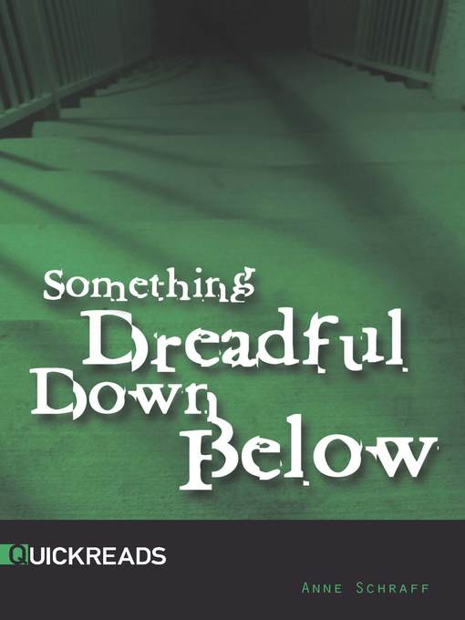 Title details for Something Dreadful Down Below, Set 3 by Anne Schraff - Available